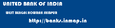 UNITED BANK OF INDIA  WEST BENGAL HOWRAH SHIBPUR   banks information 